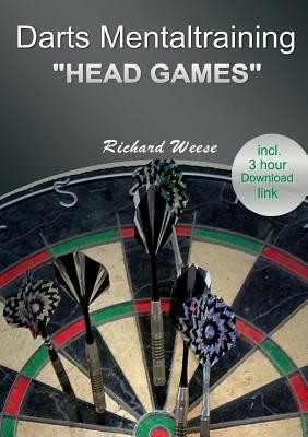 Darts mentaltraining Head Games: English Edition (Weese Richard)(Paperback)