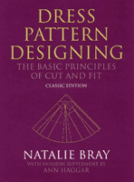 Dress Pattern Designing (Classic Edition): The Basic Principles of Cut and Fit (Bray Natalie)(Pevná vazba)