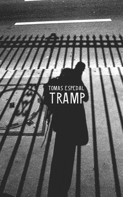 Tramp: Or the Art of Living a Wild and Poetic Life (Espedal Tomas)(Paperback)