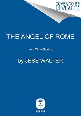 The Angel of Rome: And Other Stories (Walter Jess)(Pevná vazba)