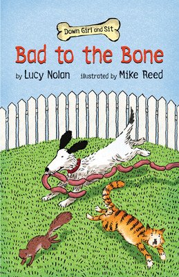 Bad to the Bone (Nolan Lucy A.)(Paperback)