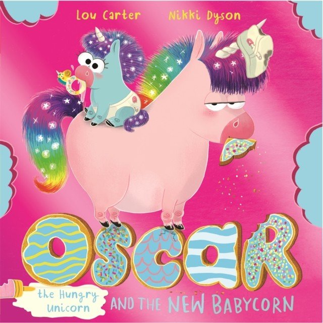 Oscar the Hungry Unicorn and the New Babycorn (Carter Lou)(Paperback / softback)