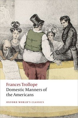 Domestic Manners of the Americans (Trollope Frances)(Paperback)