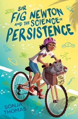 Sir Fig Newton and the Science of Persistence (Thomas Sonja)(Paperback)
