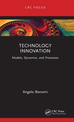 Technology Innovation: Models, Dynamics, and Processes (Bonomi Angelo)(Pevná vazba)