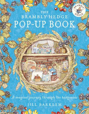 The Brambly Hedge Pop-Up Book (Barklem Jill)(Pevná vazba)