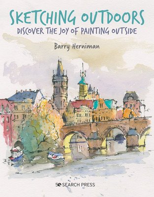 Sketching Outdoors: Discover the Joy of Painting Outdoors (Herniman Barry)(Paperback)