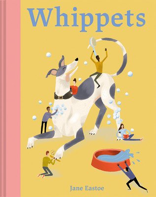 Whippets (Eastoe Jane)(Pevná vazba)