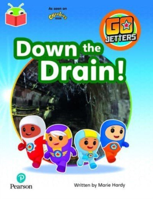 Bug Club Independent Phase 3 Unit 11: Go Jetters: Down the Drain(Paperback / softback)