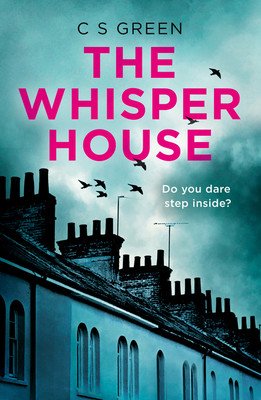 The Whisper House: A Rose Gifford Book (Green C. S.)(Paperback)