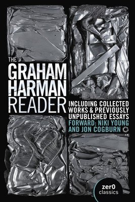 The Graham Harman Reader: Including Previously Unpublished Material (Harman Graham)(Paperback)
