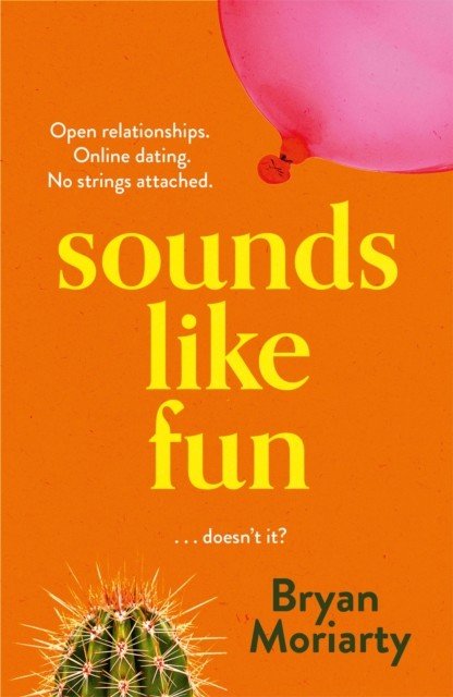 Sounds Like Fun (Moriarty Bryan)(Paperback / softback)