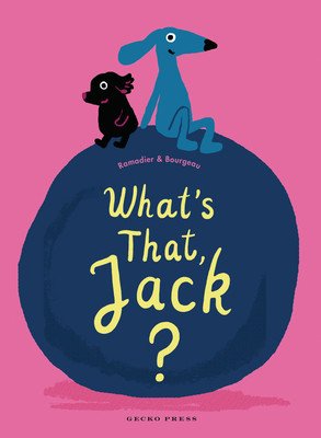 What's That, Jack? (Ramadier Cdric)(Pevná vazba)