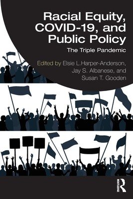 Racial Equity, Covid-19, and Public Policy: The Triple Pandemic (Harper-Anderson Elsie L.)(Paperback)