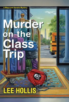 Murder on the Class Trip (Hollis Lee)(Mass Market Paperbound)