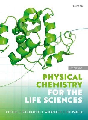 Physical Chemistry for the Life Sciences 3rd Edition (Atkins)(Paperback)