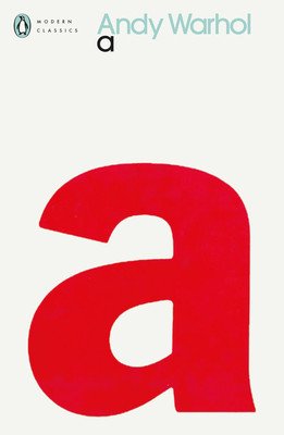a - A Novel (Warhol Andy)(Paperback / softback)