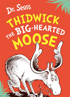 Thidwick the Big-Hearted Moose (Seuss Dr.)(Paperback / softback)