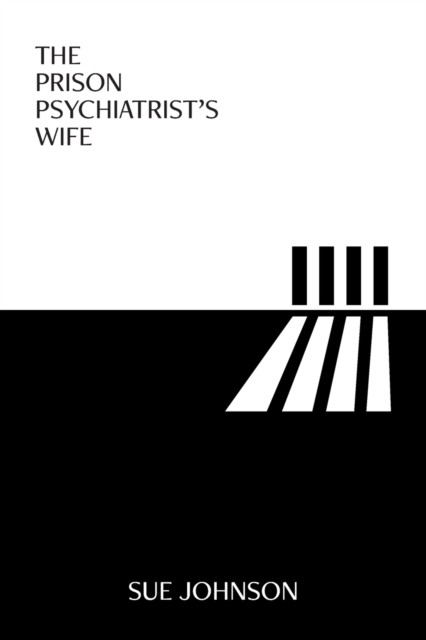 The Prison Psychiatrist's Wife (Johnson Sue)(Paperback)