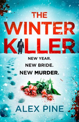 The Winter Killer (Pine Alex)(Paperback)