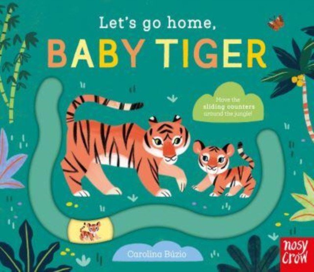 Let's Go Home, Baby Tiger(Board book)