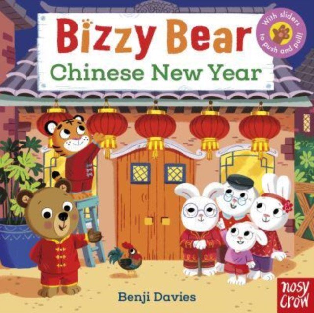 Bizzy Bear: Chinese New Year(Board book)