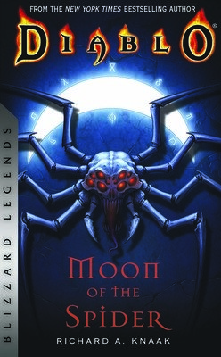 Diablo: Moon of the Spider: Blizzard Legends (Knaak Richard A.)(Paperback)