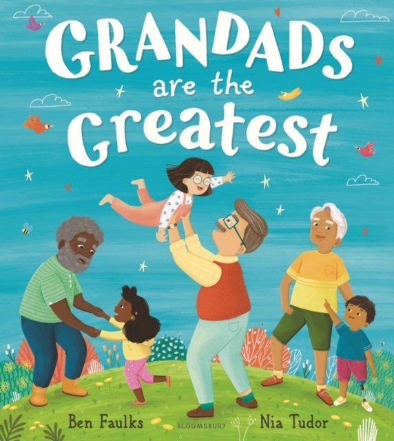 Grandads Are the Greatest (Faulks Ben)(Paperback / softback)