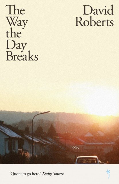 Way the Day Breaks(Paperback / softback)