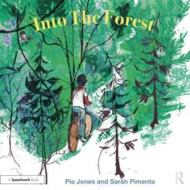 Into the Forest: For Children with Feelings of Anxiety (Jones Pia)(Paperback)