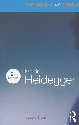 Martin Heidegger (Clark Timothy)(Paperback)