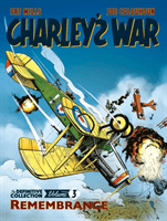 Charley's War Vol. 3: Remembrance - The Definitive Collection (Mills Pat)(Paperback / softback)