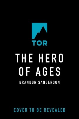 The Hero of Ages: Book Three of Mistborn (Sanderson Brandon)(Paperback)
