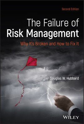 The Failure of Risk Management: Why It's Broken and How to Fix It (Hubbard Douglas W.)(Pevná vazba)