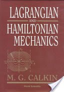 Lagrangian and Hamiltonian Mechanics (Calkin Melvin G.)(Pevná vazba)