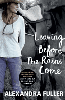 Leaving Before the Rains Come (Fuller Alexandra)(Paperback / softback)