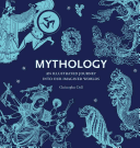 Mythology - An Illustrated Journey into Our Imagined Worlds (Dell Christopher)(Paperback / softback)
