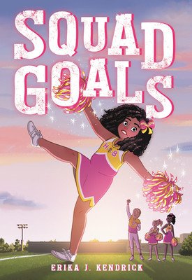 Squad Goals (Kendrick Erika J.)(Paperback)