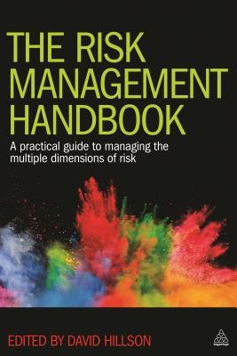 The Risk Management Handbook: A Practical Guide to Managing the Multiple Dimensions of Risk (Hillson David)(Paperback)