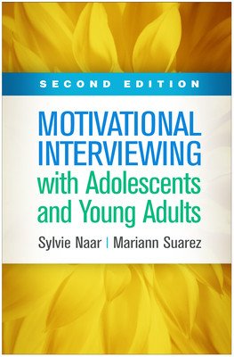 Motivational Interviewing with Adolescents and Young Adults, Second Edition (Naar Sylvie)(Pevná vazba)