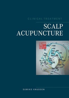 Scalp Acupuncture (Knudsen Sumiko)(Paperback)