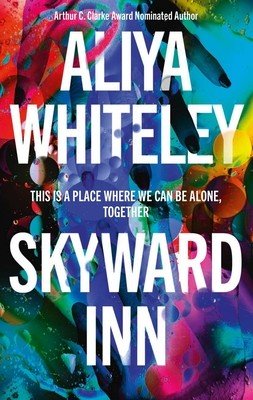 Skyward Inn (Whiteley Aliya)(Paperback)