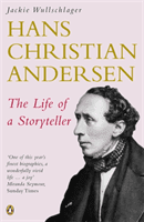 Hans Christian Andersen - The Life of a Storyteller (Wullschlager Jackie)(Paperback / softback)