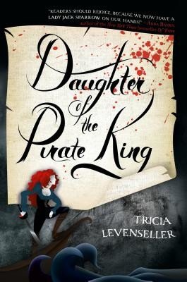 Daughter of the Pirate King (Levenseller Tricia)(Pevná vazba)