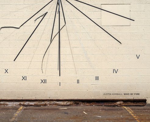 Justin Kimball: Who by Fire (Kimball Justin)(Pevná vazba)