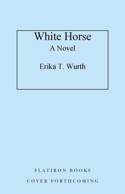 White Horse (Wurth Erika T.)(Pevná vazba)