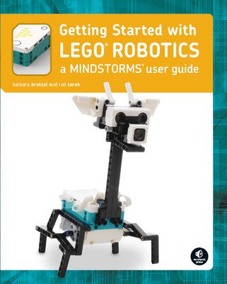 Getting Started with Lego(r) Mindstorms: Learn the Basics of Building and Programming Robots (Bratzel Barbara)(Paperback)