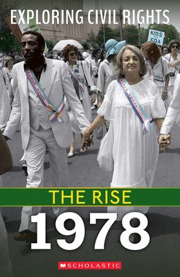 1978 (Exploring Civil Rights: The Rise) (Yomtov Nel)(Paperback)