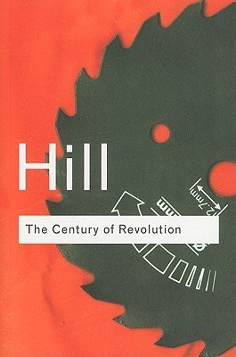 The Century of Revolution: 1603-1714 (Hill Christopher)(Paperback)
