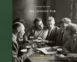London Pub 1900-1960 (Press Hoxton Mini)(Pevná vazba)